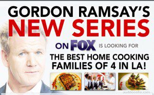 Read more about the article Open Casting Call for Gordon Ramsay’s New Fox Cooking Show – Casting Families and Teams of 4 in L.A.
