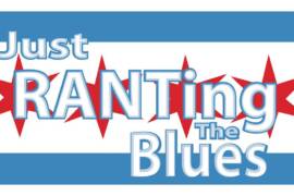 Just ranting the blues