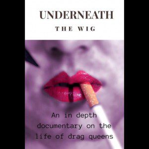 Read more about the article Casting Drag Queens for LGBT Docu-Series “Underneath The Wig” in Orlando