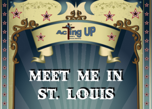 Atlanta Auditions for Stage Play “Meet Me in St. Louis” All Ages 6 to 90