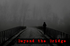 Beyond The Bridge