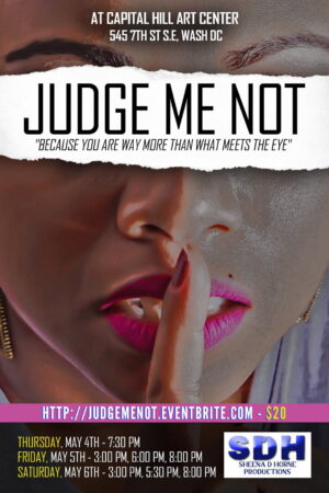 Auditions in DC for Actors and Dancers for Upcoming Theatrical Production “Judge Me Not”