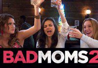 Bad Moms 2 casting call auditions