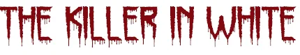 Killer in White feature film