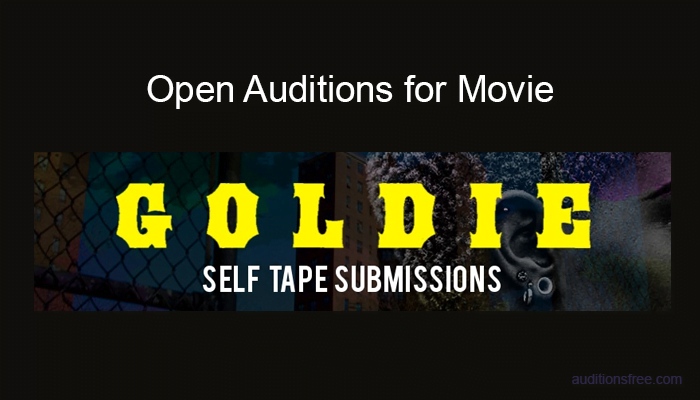 Casting call for speaking movie roles in Goldie