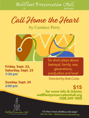 Actors in Wellfleet, MA for Stage Show “Call Home The Heart”