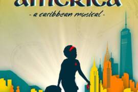 auditions for Welcome to America: a Caribbean Musical