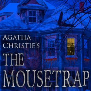 San Diego Auditions for “The Mousetrap” Stage Play