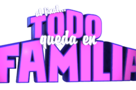 Al Fina Todo Queda En Familia casting call