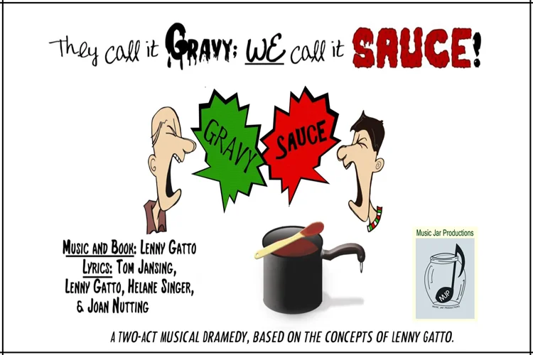 “They Call It Gravy; WE Call it SAUCE!”
