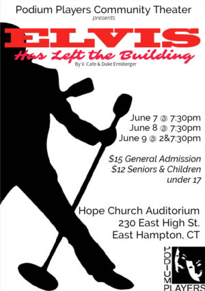 Community Theater Auditions Comedy Elvis Has Left the Building in East Hampton, CT
