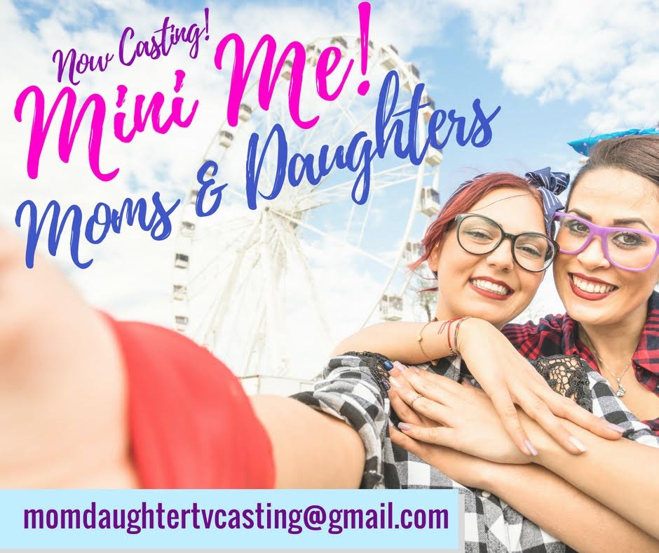 Casting Moms And Their Daughters Nationwide For Tv Show Auditions Free