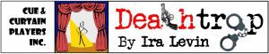 Theater Auditions in East Hartford CT for “Deathtrap”