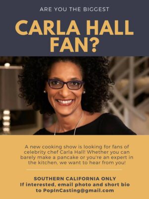 TV Show Casting Huge Fans of Carla Hall in Los Angeles