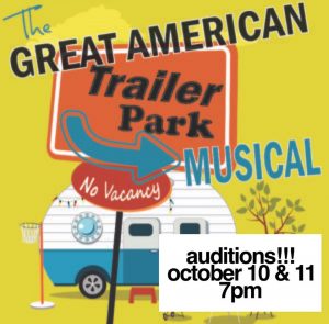 Orange County California Theater Auditions for “The Great American Trailer Park Musical “