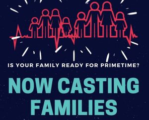 Cast Your Family in a New TV Show – Does Your Family Need To Star In A TV Series