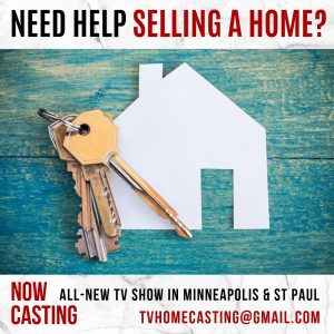 Reality Show Casting People in Minneapolis / St. Paul Who Need Help Selling Their Home