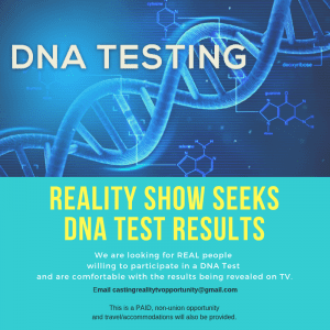 Casting Call Nationwide for People Needing a DNA Test