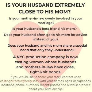 Casting Wives Whose Husbands Are Really Close To Their Moms