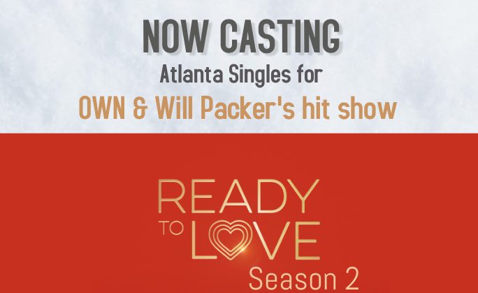 Read more about the article OWN Network Casting READY TO LOVE Season 2
