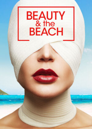 Nationwide Casting Call for Plastic Surgery Show “Beauty and the Beach”