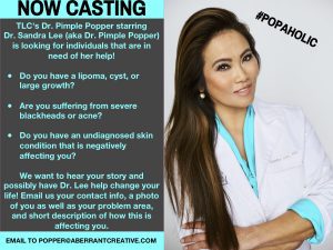 TLC Show, Dr. Pimple Popper Casting Nationwide