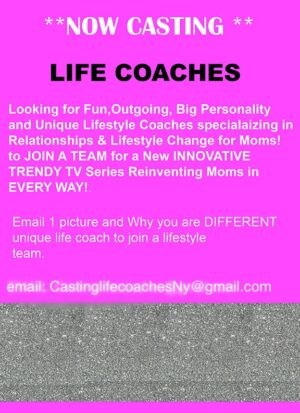 Casting Life Coaches in NYC