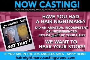 Casting People With A Bad Hair Experience in L.A.