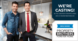 HGTV Property Brothers Show Casting in Toronto Canada