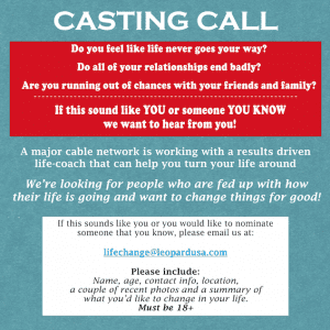 Nationwide Casting Call for People Whose Life Needs Some Help