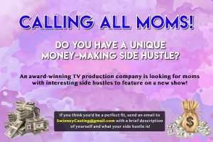Nationwide Casting Call for Moms With Unique Side Jobs