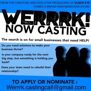 Werrrk Season 2 is Casting Businesses in Los Angeles Needing Help