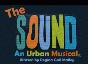 Theater Auditions in Baltimore for “The Sound: An Urban Musical”