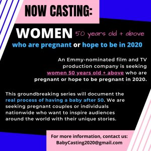 Nationwide Casting Call for “50 and Pregnant”