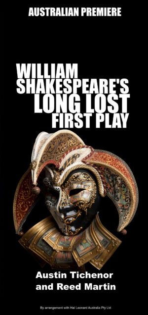 Auditions in Sydney Australia for “William Shakespeare’s Long Lost First Play”