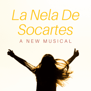 New Musical “La Nela De Socartes” Holding Auditions This Weekend in Glassboro, NJ
