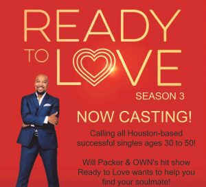 OWN Network Show “Ready To Love” Casting Call in Houston
