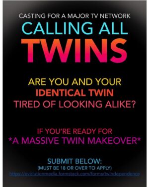 Casting Twins Needing A Makeover for “Twindependence” Nationwide