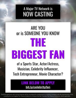 Casting Call for The Biggest Fan Nationwide