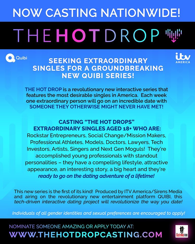 Casting Amazing Singles For A New Dating Reality Show The Hot Drop Auditions Free 