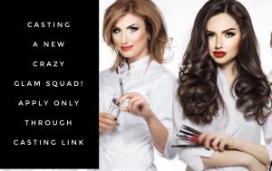 Casting in NY Tri State Area for Stylists / MUA’s – Glam Squad