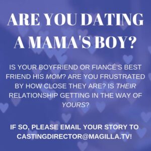 Reality Show Casting Nationwide For Women In Love With A Mama’s Boy