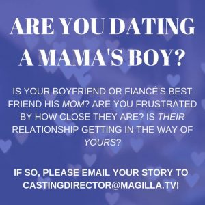 Read more about the article Reality Show Casting Nationwide For Women In Love With A Mama’s Boy