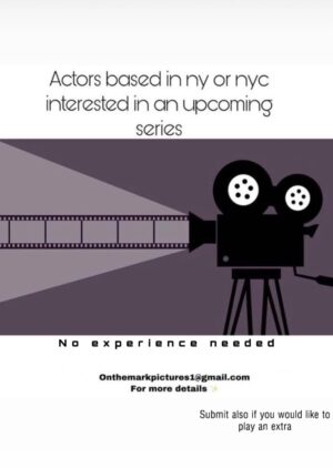 NYC Actors For Independant Movie