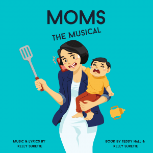 Theater Auditions in Massachusetts for “Moms: The Musical”