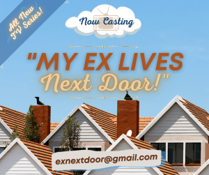 Casting People Who Are Neighbors With Their Ex