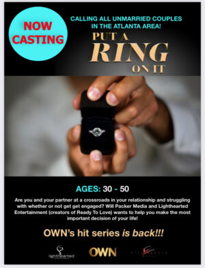 New Season of Will Packer’s “Put A Ring On It” Now Casting in Atlanta