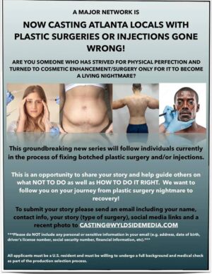 Casting People In Atlanta with Plastic Surgery or Injects Gone Wrong
