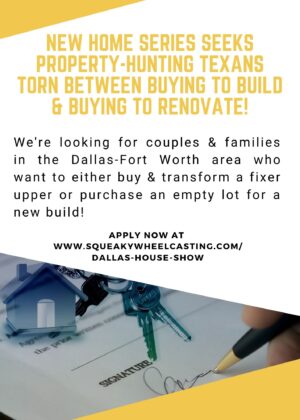 Casting People DEciding To Renovate or Buy a Home in Dallas Texas