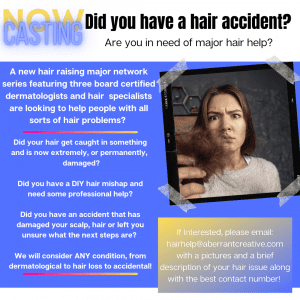 Casting Call For People Who Had A Hair Accident, US & Canada